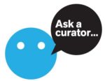 Ask a Curator Logo. Blue circle with two white dots for eyes with a black speech bubble projected to the right.