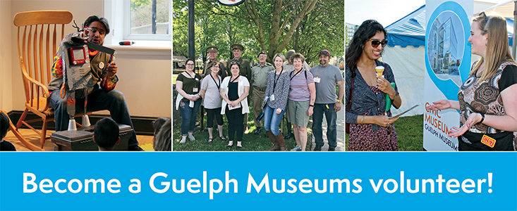 White text on blue background reads Become a Guelph Museums Volunteer!