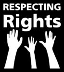White text on back background. Text: Respecting rights. Three white raised arms are below the text.