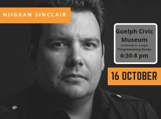 Infographic with event date and time details. There is a black and white photo of Niigaan Sinclair in the background. He is wearing  dark coloured collared shirt and a stern face.