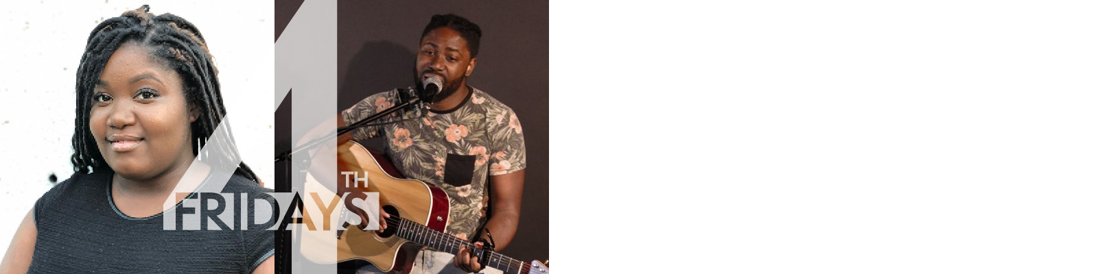 Photo of Sasha Henry on the left. She is wearing a black shirt and standing infront of a white background. Photo of Aaron Ridge on the right. He is wearing a camo shirt and is holding a guitar. 4th Fridays in white text is in the center.